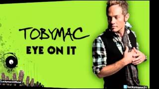 TobyMac - Mac Daddy (Tru&#39;s Reality) (Eye On It Album/ Deluxe) New Christian Pop 2012