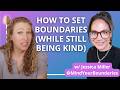 Setting Boundaries With Kindness