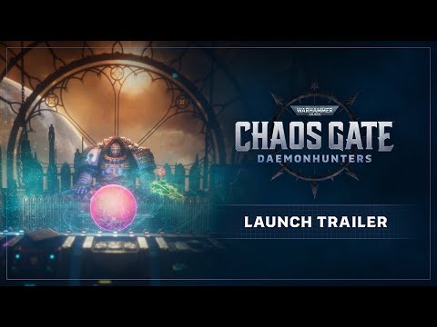 Warhammer 40,000: Chaos Gate - Daemonhunters | Official Launch Trailer