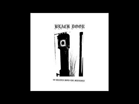 Black Door (Netherlands) - To Wander with the Wretched (Compilation 2021)