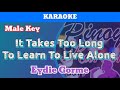 It Takes Too Long To Learn To Live Along by Eydie Gorme (Karaoke : Male Key)