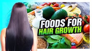13 Best Foods for Hair Growth