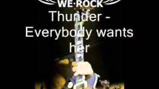 Thunder - Everybody wants her