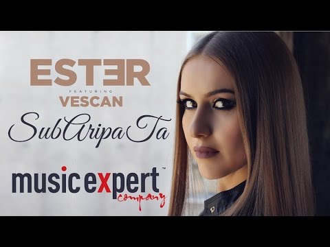 ESTER feat. Vescan - Sub Aripa ta (Official Video)