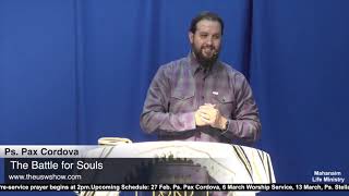 "The Battle for Souls" - Ps. Pax Cordova