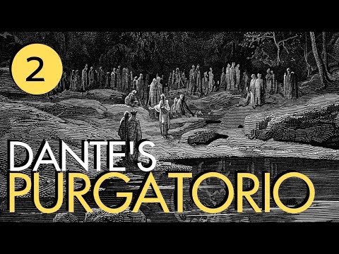 Dante's Purgatorio Part 2 - The Indolent & The Unshriven