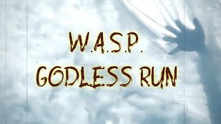 WASP  -   Godless Run
