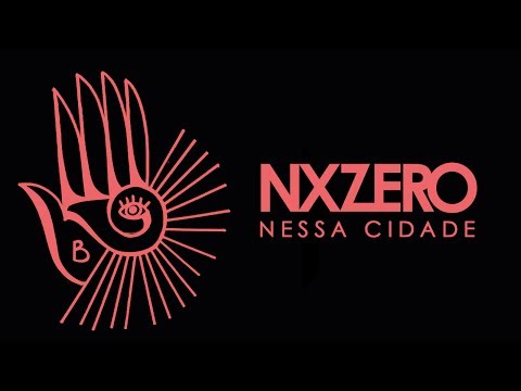 NX Zero - Nessa Cidade [Lyric Vídeo]