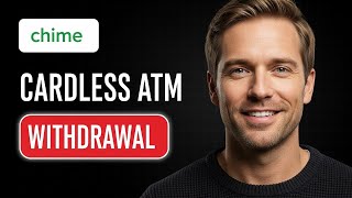 NEW! Chime Cardless ATM Withdrawal Process Full Guide 2025