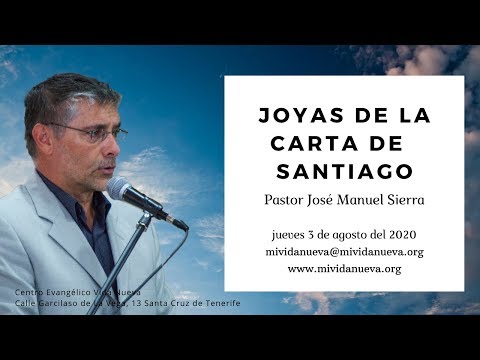 Joyas de la carta de Santiago - Pastor José Manuel Sierra.