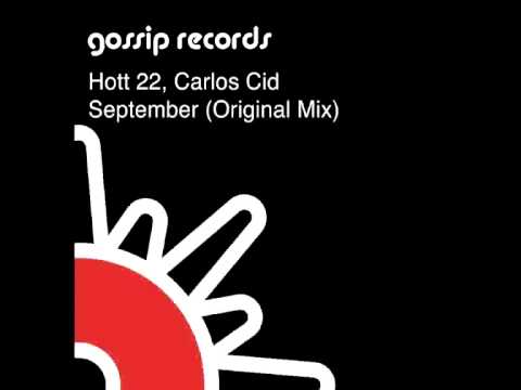 Hott 22, Carlos Cid - September (Original Mix)