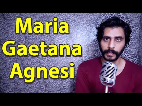 How To Pronounce Maria Gaetana Agnesi