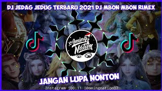 Download lagu DJ Jedag jedug terbaru 2021 yang lagi viral di tik tok |DJ mbon mbon rimex| mp3