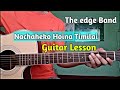 Nachaheko Hoina Timilai | The Edge Band - Guitar Lesson