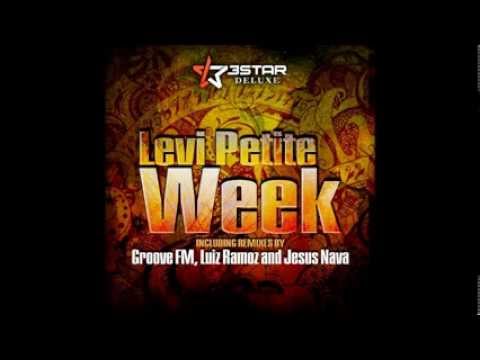 Levi Petite - Week (Luiz Ramoz Remix) 3Star Deluxe