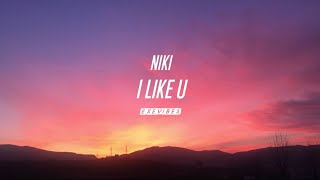 NIKI - I LIKE U (Lyrics)