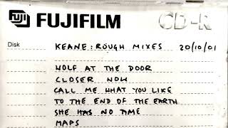 Keane - Rubbernecking (Rough Mix) (The James Sanger Sessions 2001)