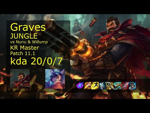 Graves vs Nunu & Willump Jungle - KR Master 20/0/7 Patch 11.1 Gameplay // [롤] 그레이브즈 vs 누누와 윌럼프 정글