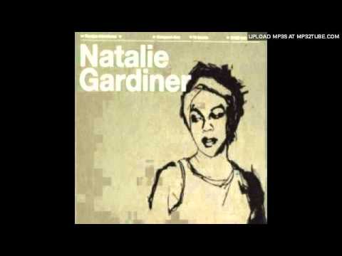 Natalie Gardiner - Can't Quit You Now