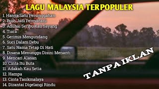 Download lagu FULL ALBUM LAGU MALAYSIA TERPOPULER | TANPA IKLAN mp3