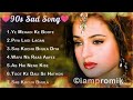 90 S Love Hindi Songs 90 S Hit Songs Udit Narayan Alka Yagnik Kumar Sanu Lata Mangeshkar