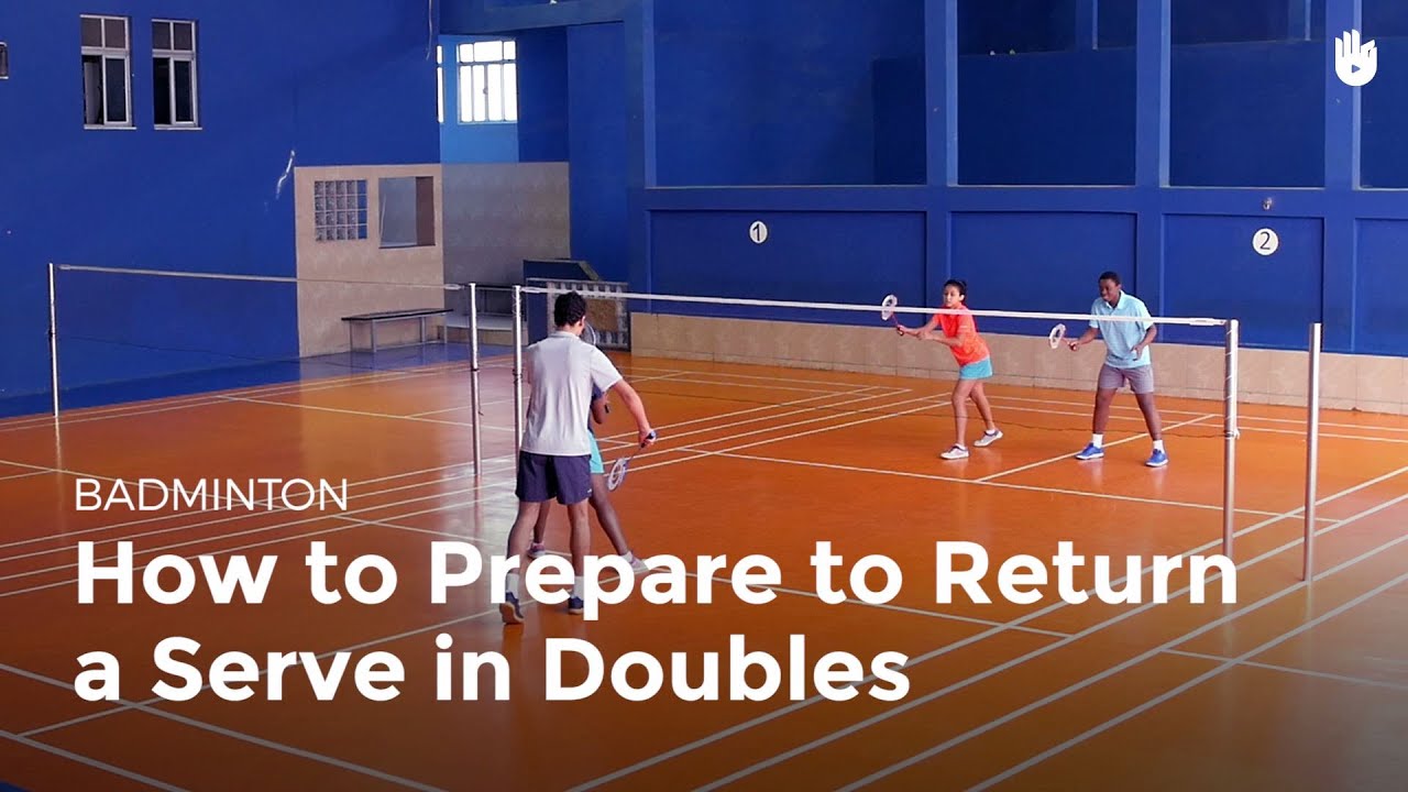 How to Prepare to Return a Serve in Doubles How to Play Badminton