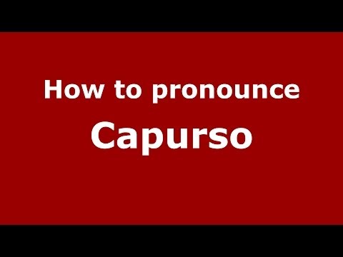 How to pronounce Capurso