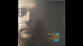 Peter Case - Rise And Shine