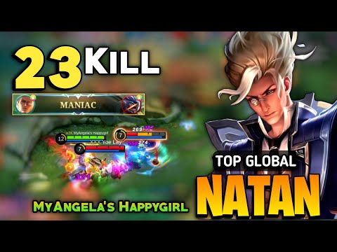 23 OVERKILL! Natan Fast Rotation [ Top Global Natan Best Build ] By MyAngela`s Happygirl - MLBB