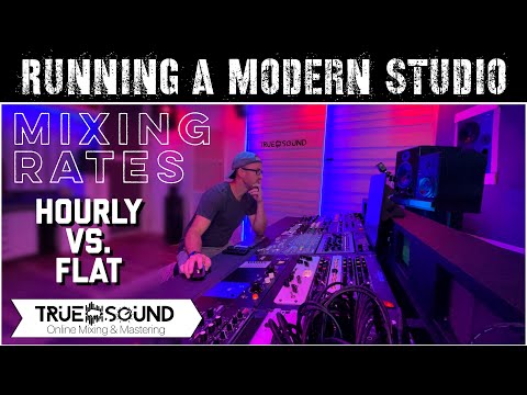 Running A Modern Studio - Mixing Rates: Hourly vs. Flat