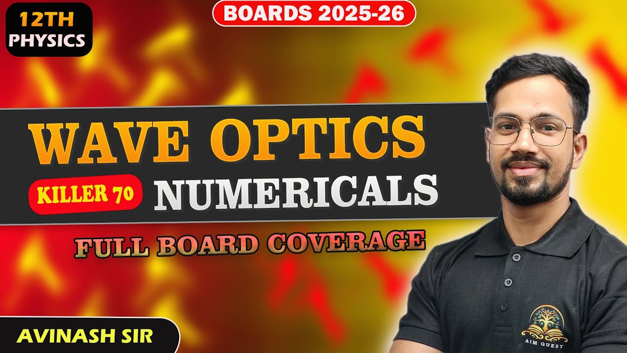 WAVE OPTICS: IMPORTANT NUMERICALS EXPLAINED CLASS 12 PHYSICS