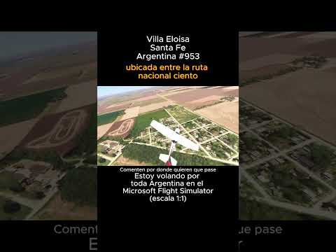 Villa Eloisa, Santa Fe desde el Microsoft Flight Simulator #villaeloisa #santafe #msfs #joaha45