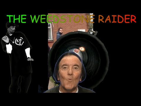 The Weedstone Raider