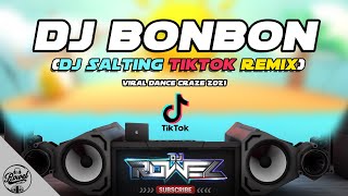 Download lagu DJ BONBON x SALTING (TikTok Remix) - Dj Rowel | Viral Dance Craze 2021 | Philippines Party Mix mp3