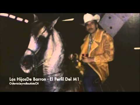 2013 Los Hijos De Barron - El Perfil Del M1 (La Muerte De Manuel)