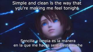 Kingdom Hearts - Simple and Clean [Lyrics in English] y [Letra en Español]