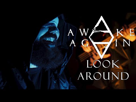 Awake Again - Look Around (OFFICIAL MUSIC VIDEO)