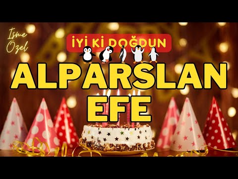 ALPARSLAN EFE Doğum Günü Şarkısı | İyi ki Doğdun ALPARSLAN EFE - Mutlu Yıllar ALPARSLAN EFE