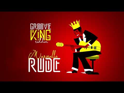Marzville x Dj Spider - Rude (Groove King Riddim)