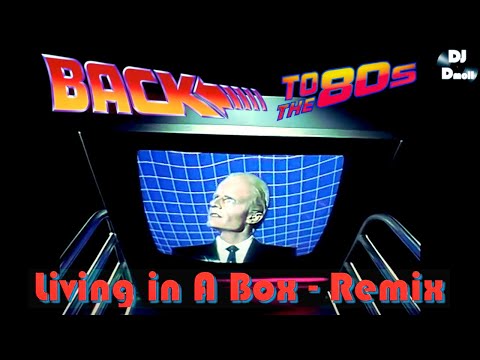 Living in a Box - DJ Dmoll Back to the 80s Remix