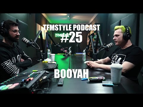 TFMSTYLE Podcast #25 - Booyah