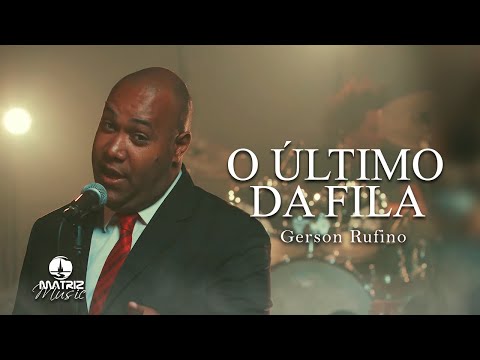 Gerson Rufino I O último da fila "DVD RECONSTRUÇÃO" [Clipe Oficial]
