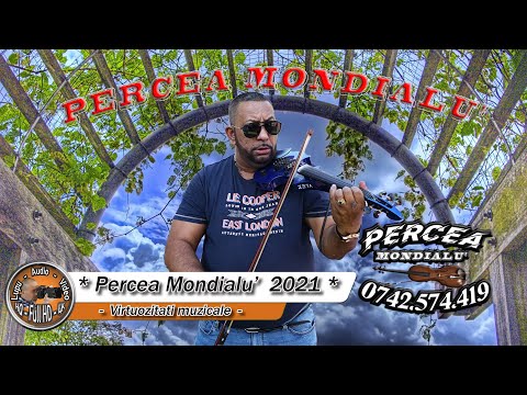 Percea Mondialu' - Virtuozitati