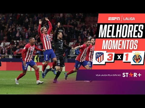 Com brilho de Griezmann e gol brasileiro, Atlético de Madrid bate o Villarreal | Melhores Momentos