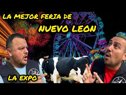 Visitamos La feria MÁS Famosa de Nuevo León La Expo