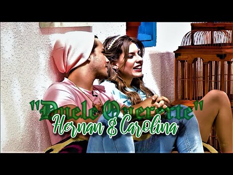 CAROLINA & HERNAN // 🥰 Duele Quererte 😥  //
