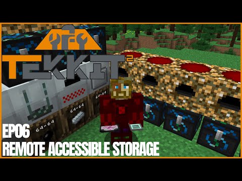 Tekkit 2 | Ep06 | Getting Organized with Remote Accessible Storage