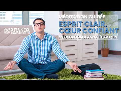 Méditation guidée : esprit clair, cœur confiant