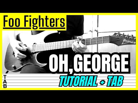 Oh George - Foo Fighters