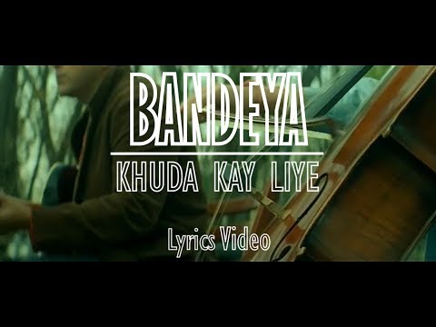 New Hindi/Punjabi Song 2018 | Bandya Ho | Khuda Kay Liye | Remaster HD | Lyrics Video |